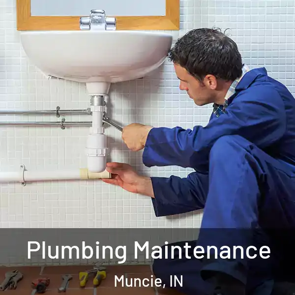  Plumbing Maintenance Muncie, IN